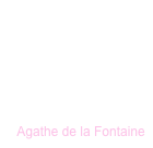 Agathe de la Fontaine